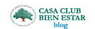 Casa Club Bien Estar BLOG